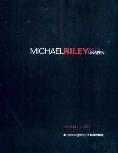 Michael Riley: sights unseen