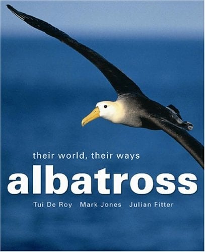 Albatross Their World, Their Ways