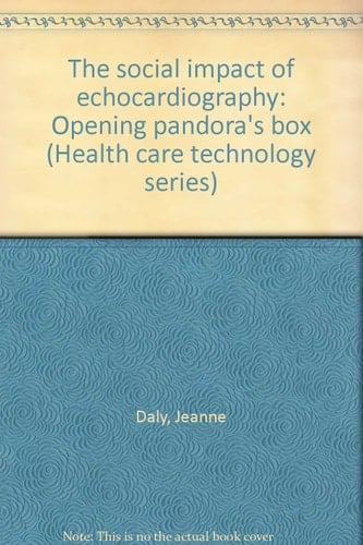 The Social Impact of Echocardiography Opening Pandora's Box
