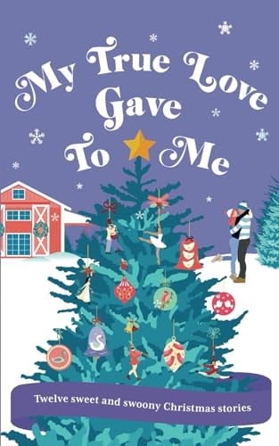 My True Love Gave To Me