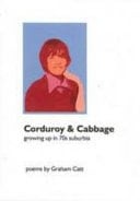 Corduroy & Cabbage Growing Up in 70s Suburbia