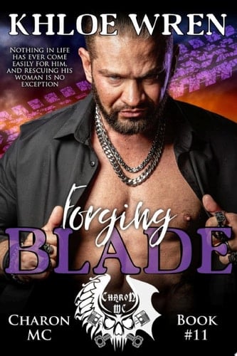 Forging Blade A full-length standalone romantic suspense MC thriller