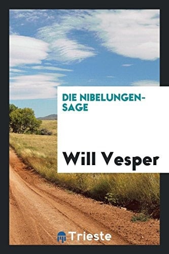 Die Nibelungen-Sage
