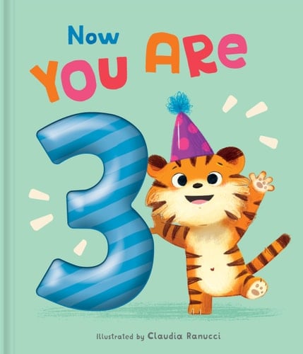 Now You Are 3 A Birthday Book