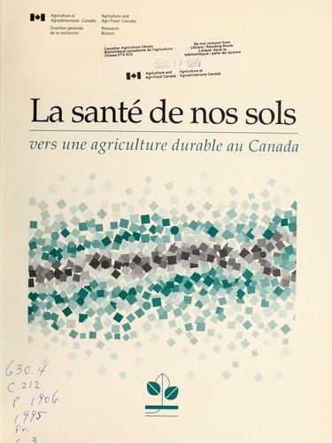 La santé de nos sols : vers une agriculture durable au Canada