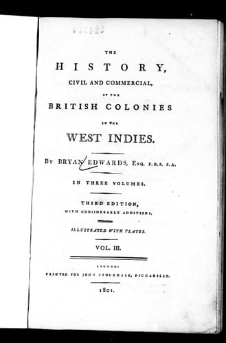 The history, civil and commerical [sic], of the British colonies in the West Indies
