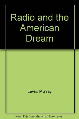 Talk Radio and the American Dream