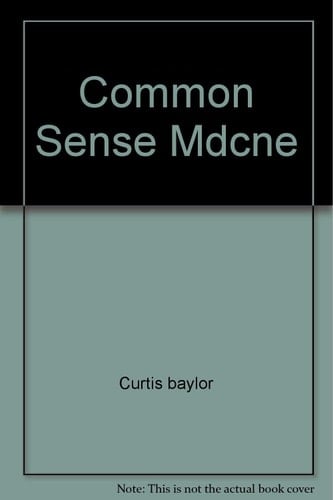 Common Sense Medicine