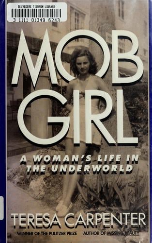 Mob Girl: A Woman's Life in the Underworld