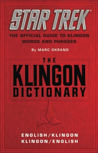 The Klingon Dictionary The Official Guide to Klingon Words and Phrases