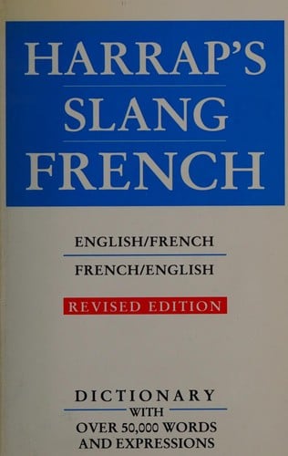 Harrap's Slang Dictionary English-French: Francais-Anglais