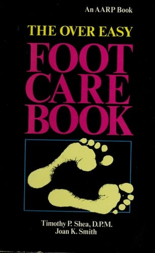 The Over Easy Foot Care Book