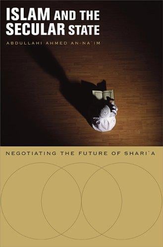 Islam and the secular state: negotiating the future of Shariʻa