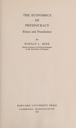 The Economics of Physiocracy: Essays and Translations