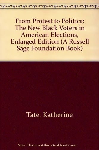 From Protest to Politics The New Black Voters in American Elections
