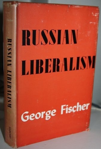 Fischer: Russian Liberalism