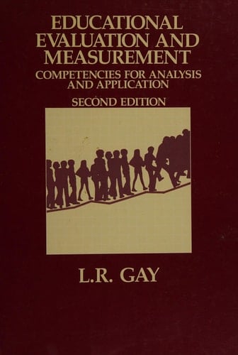 Educational Evaluation and Measurement: Competencies for Analysis and Application