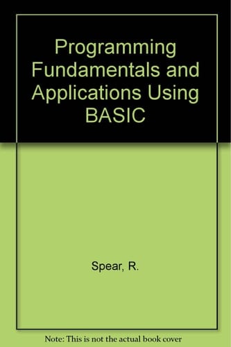 BASIC Programming Fundamentals and Applications