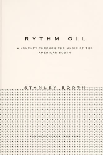 Rhythm Oil: A Journey Through the Music of the American South