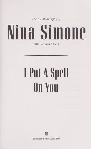 I Put a Spell on You: The Autobiography of Nina Simone