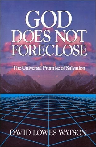 God Does Not Foreclose The Universal Promise of Salvation