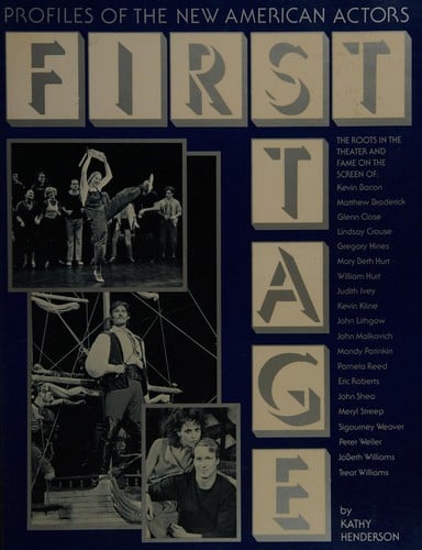 First Stage: Profiles of the New American Actors