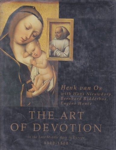 The Art of Devotion in the Late Middle Ages in Europe, 1300-1500