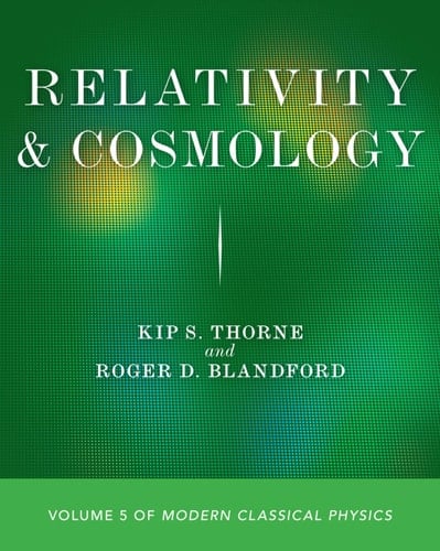 Relativity and Cosmology Volume 5 of Modern Classical Physics