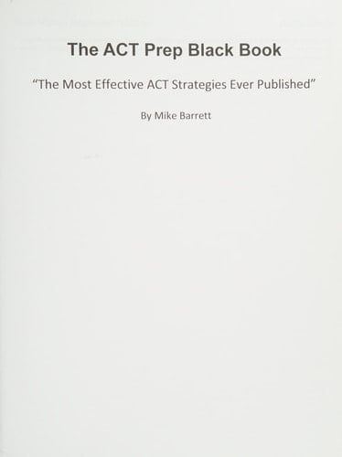 ACT Prep Black Book The Most Effective ACT Strategies Ever Published