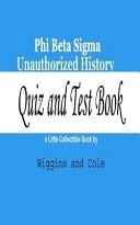 Phi Beta Sigma Unauthorized History Quiz and Test Book