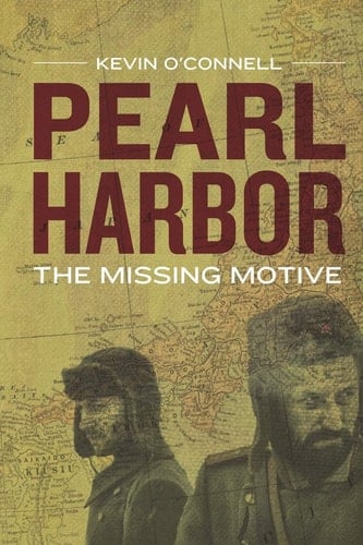 Pearl Harbor The Missing Motive