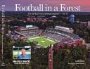 Football in a Forest--The Life and Times of Kenan Memorial Stadium / Vol. II