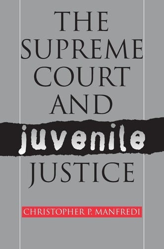 The Supreme Court and Juvenile Justice
