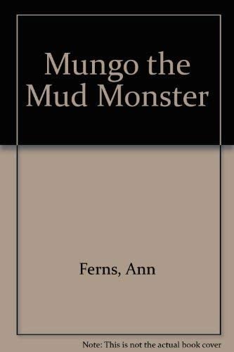 Mungo, the Mud Monster