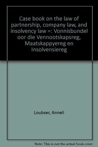 Case book on the law of partnership, company law, and insolvency law
