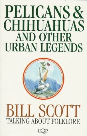 Pelicans & Chihuahuas and Other Urban Legends: Talking about Folklore