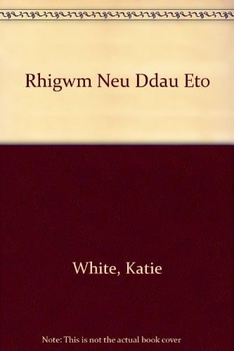Rhigwm neu ddau eto