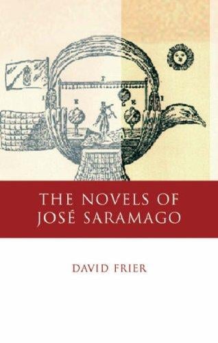 The novels of José Saramago: echoes from the past, pathways into the future