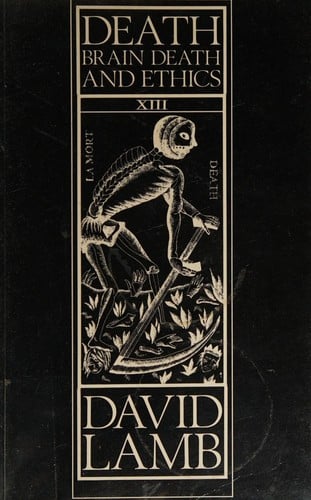 Death, Brain Death and Ethics