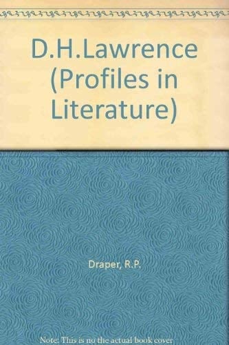 D. H. Lawrence, (The profiles in literature series)