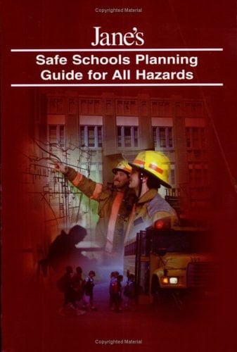 Jane's Safe Schools Planning Guide for All Hazards