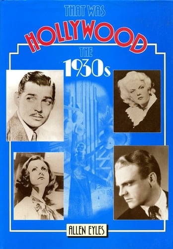 That Was Hollywood, the 1930's