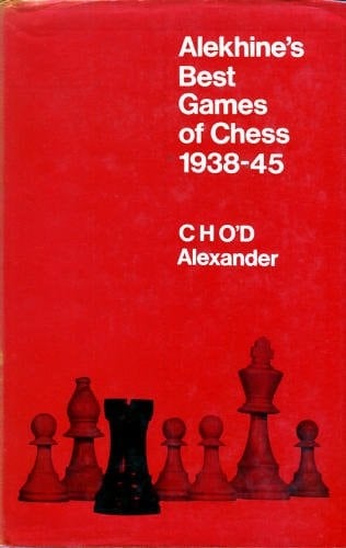 Alekhine's Best Games of Chess 1938-45