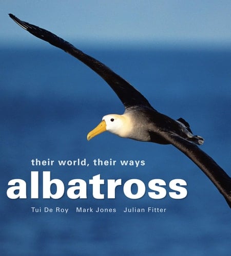 Albatross Their World, Their Ways