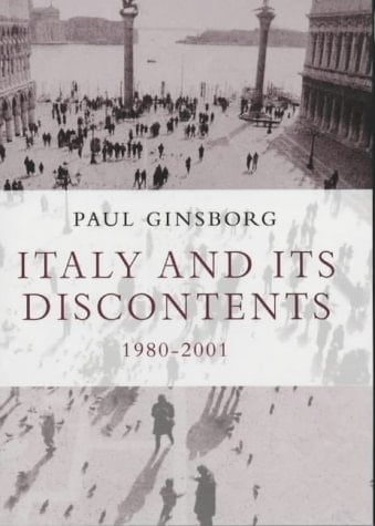 Italy and Its Discontents 1980-2001
