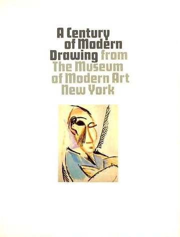 A century of modern drawing from the Museum of Modern Art, New York