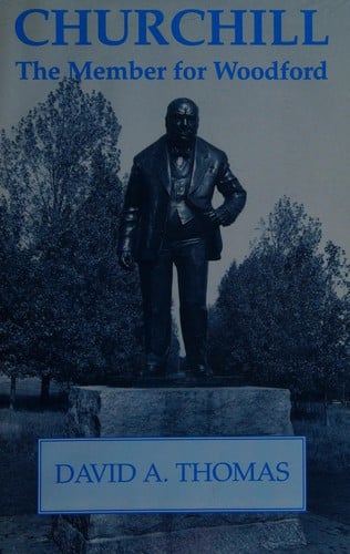 Churchill, the Member for Woodford