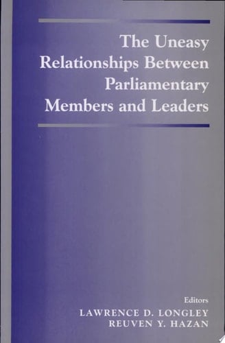 The Uneasy Relationships Between Parliamentary Members and Leaders