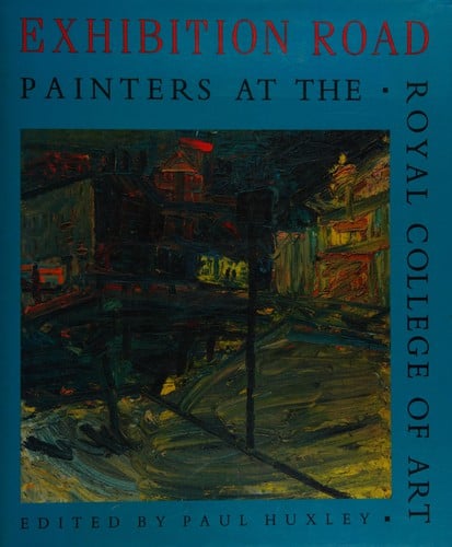 Exhibition Road: Painters at the Royal College of Art