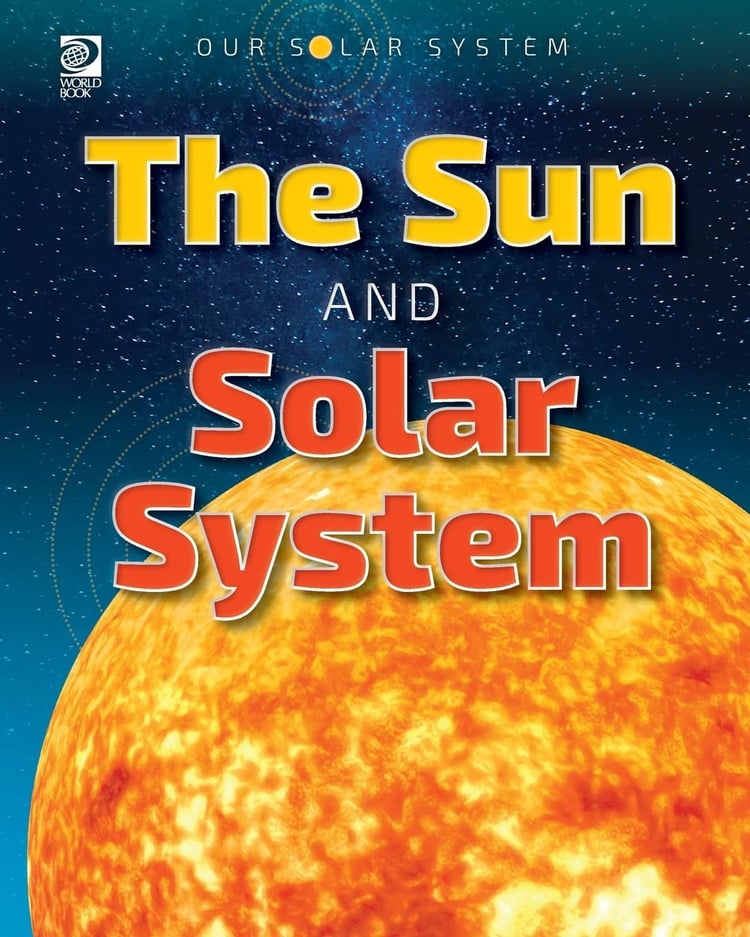 Our Solar System The Sun and Solar System